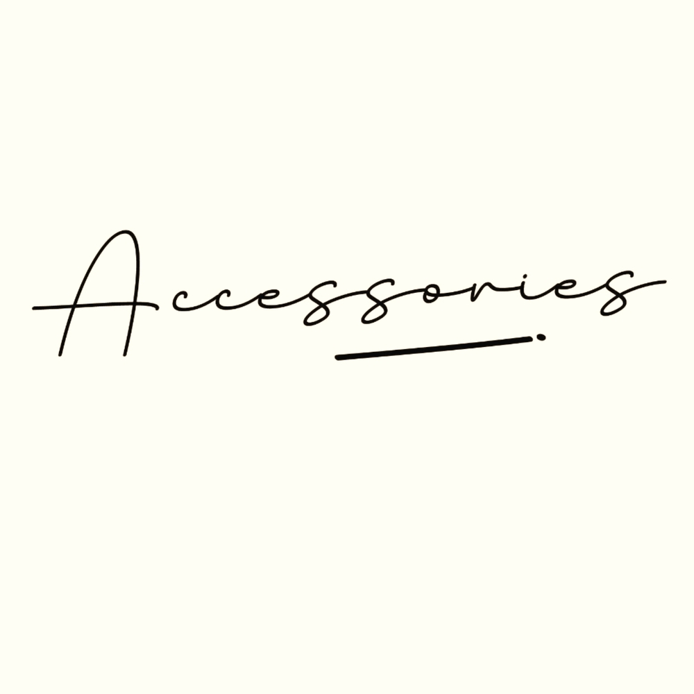Accessories*